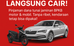 Kredit Jaminan BPKB Bisa Jadi Dana Tunai, Proses Gampang & Aman